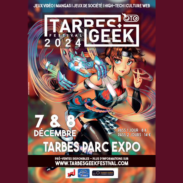 Tarbes Geek Festival Du 7 au 8 déc 2024